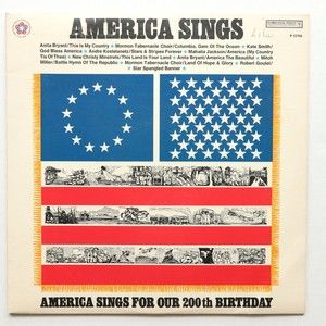 America Sings for Our 200th Birthday Vinyl LP Various Artists P 12706 Bicentenni